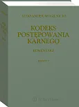 Kodeks postępowania karnego. Komentarz. Reprint Kodeks postępowania karnego. Komentarz. Reprint