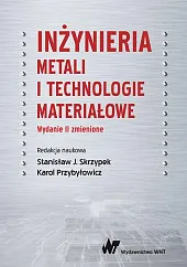 Inżynieria metali i technologie materiałoweJ.Stanisław Skrzypek