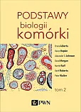 Podstawy biologii komórki Tom 2