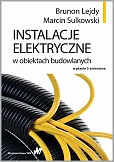 Instalacje elektryczne w obiektach budowlanych Instalacje elektryczne w obiektach budowlanych