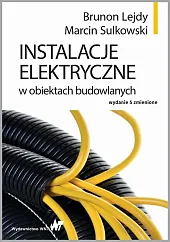 Instalacje elektryczne w obiektach budowlanychBrunon Lejdy Instalacje elektryczne w obiektach budowlanychBrunon Lejdy