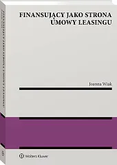 Finansujący jako strona umowy leasinguJoanna Wiak