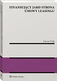 Finansujący jako strona umowy leasingu