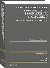 Prawo do emerytury z ubezpieczenia i zaopatrzenia społecznego. Komentarz do ustaw z orzecznictwem Prawo do emerytury z ubezpieczenia i zaopatrzenia społecznego. Komentarz do ustaw z orzecznictwem