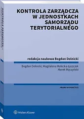 Kontrola zarządcza w jednostkach samorządu terytorialnegoBogdan Dolnicki