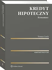 Kredyt hipoteczny. Komentarz