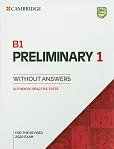 B1 Preliminary 1 for the Revised 2020 Exam Authentic practice tests
