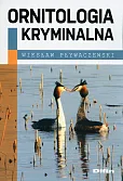 Ornitologia kryminalna Ornitologia kryminalna