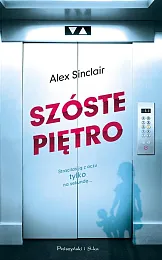 Szóste piętroAlex Sinclair Szóste piętroAlex Sinclair