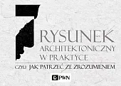 Rysunek architektoniczny w praktyce, czyli jak,Mirosław Orzechowski