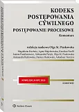 Kodeks postępowania cywilnego. Postępowanie procesowe. Komentarz Kodeks postępowania cywilnego. Postępowanie procesowe. Komentarz