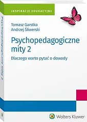 Psychopedagogiczne mity 2. Dlaczego warto pytać,Tomasz Garstka