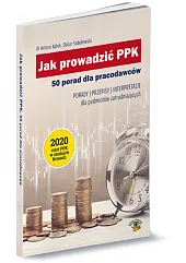 Jak prowadzić PPK 50 porad dla,Antoni Kolek