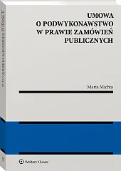 Umowa o podwykonawstwo w prawie zamówień publicznych