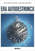 Era autodestrukcji Era autodestrukcji