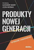 Produkty nowej generacji Produkty nowej generacji