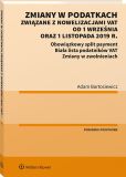 Zmiany w podatkach związane z nowelizacjami VAT od 1 września oraz 1 listopada 2019 r.