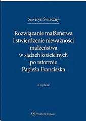 Rozwiązanie małżeństwa i stwierdzenie nieważności małżeństwa,Seweryn Świaczny