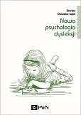 Nowa psychologia dysleksji Nowa psychologia dysleksji
