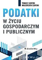 Podatki w życiu gospodarczym i publicznymSzafoni Tomasz