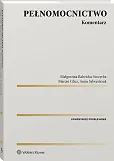 Pełnomocnictwo. Komentarz Pełnomocnictwo. Komentarz