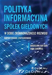 Polityka informacyjna spółek giełdowych w dobie,Bogusława Bek-Gaik