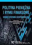 Polityka pieniężna i rynki finansowe wobez wyzwań gospodarki 4.0 Polityka pieniężna i rynki finansowe wobez wyzwań gospodarki 4.0