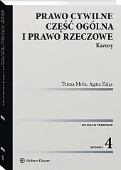 Prawo cywilne. Część ogólna i prawo rzeczowe. Kazusy