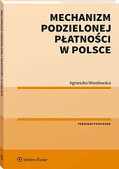Mechanizm podzielonej płatności w PolsceAgnieszka Wesołowska