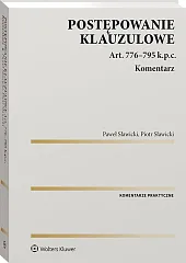 Postępowanie klauzulowe. Art. 776-795 k.p.c. Komentarz