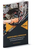 Gospodarka odpadami - konsekwencje wprowadzenia w życie nowych przepisów Gospodarka odpadami - konsekwencje wprowadzenia w życie nowych przepisów