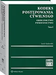 Kodeks postępowania cywilnego. Orzecznictwo. Piśmiennictwo. Tom I Kodeks postępowania cywilnego. Orzecznictwo. Piśmiennictwo. Tom I