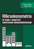 Mikroekonometria w teorii i praktyce gospodarki nieruchomościami