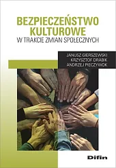 Bezpieczeństwo kulturowe w trakcie zmian społecznychDifin  Bezpieczeństwo kulturowe w trakcie zmian społecznychDifin