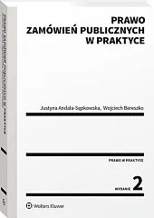 Prawo zamówień publicznych w praktyceJustyna Andała-Sępkowska
