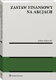 Zastaw finansowy na akcjach Zastaw finansowy na akcjach