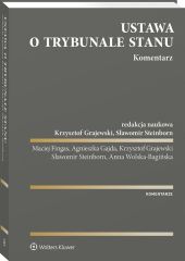 Ustawa o Trybunale Stanu. Komentarz Ustawa o Trybunale Stanu. Komentarz