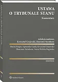 Ustawa o Trybunale Stanu. Komentarz Ustawa o Trybunale Stanu. Komentarz