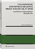 Ustanowienie jurysdykcji krajowej przez wdanie się w spór na podstawie rozporządzenia Bruksela I bis
