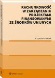 Rachunkowość w zarządzaniu projektami finansowanymi ze środków unijnych