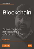 Blockchain Zaawansowane zastosowania łańcucha bloków Blockchain Zaawansowane zastosowania łańcucha bloków