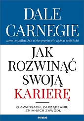 Jak rozwinąć swoją karieręDale Carnegie