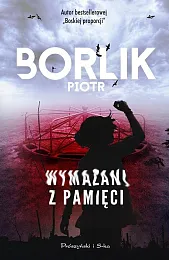Wymazani z pamięciPiotr Borlik