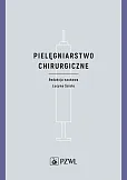 Pielęgniarstwo chirurgiczne Pielęgniarstwo chirurgiczne