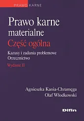 Prawo karne materialne Część ogólnaAgnieszka Kania-Chramęga