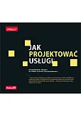 Jak projektować usługi. Niezawodne zasady w praktycznym zastosowaniu