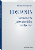 Rosjanin. Łomonosow jako zjawisko polityczne