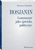 Rosjanin. Łomonosow jako zjawisko polityczne Rosjanin. Łomonosow jako zjawisko polityczne