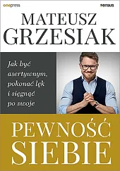 Pewność siebieMateusz Grzesiak
