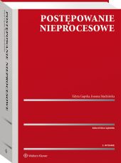 Postępowanie nieprocesowe Postępowanie nieprocesowe